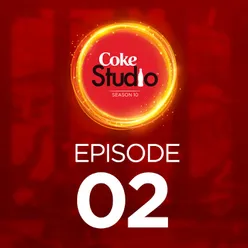 Coke Studio Season 10 - Episode 2