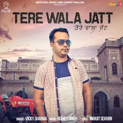 Tere Wala Jatt