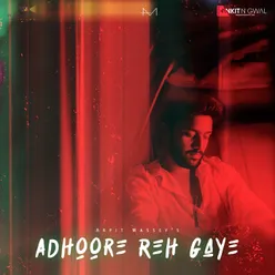 Adhoore Reh Gaye - Single