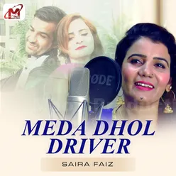 Meda Dhol Driver