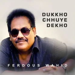 Dukkho Chhuye Dekho