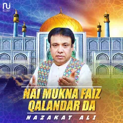 Nai Mukna Faiz Qalandar Da