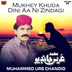 Mukhey Khuda Dini Aa Ni Zindagi