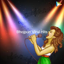 Bhojpuri Viral Hits