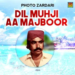 Dil Muhji Aa Majboor