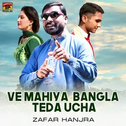 Ve Mahiya Bangla Teda Ucha