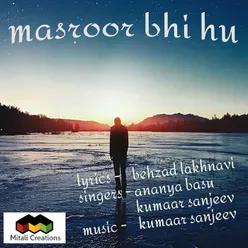 Masroor Bhi Hu