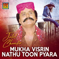 Mukha Visrin Nathu Toon Pyara