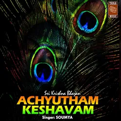 Achyutham Keshavam