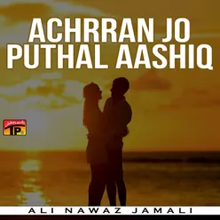 Achrran Jo Puthal Aashiq