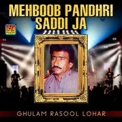 Mehboob Pandhri Saddi Ja