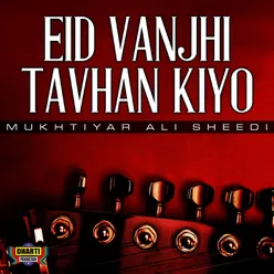 Eid Vanjhi Tavhan Kiyo