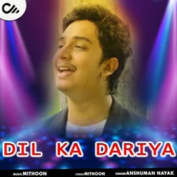 Dil Ka Dariya - Anshuman Nayak