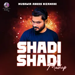 Shadi Shadi Mashup