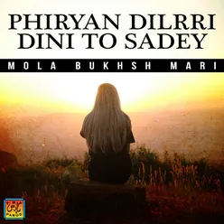 Phiryan Dilrri Dini To Sadey