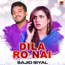 Dila Ro Nai