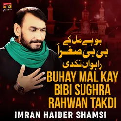 Buhay Mal Kay Bibi Sughra Rahwan Takdi