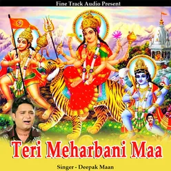 Teri Meharbani Maa