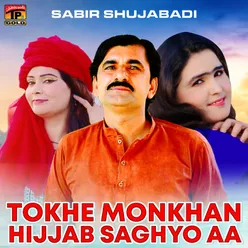 Tokhe Monkhan Hijjab Saghyo Aa
