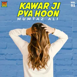 Kawar Ji Pya Hoon