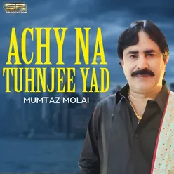 Achy Na Tuhnjee Yad