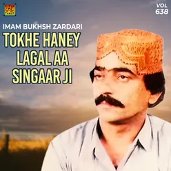 Tokhe Haney Lagal Aa Singaar Ji