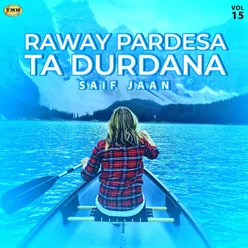 Raway Pardesa Ta Durdana