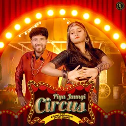 Piya Jaungi Circus