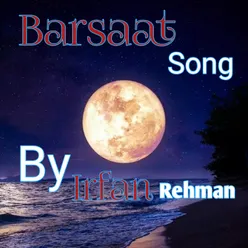 Barsaat Song