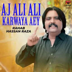 Aj Ali Ali Karwaya Aey