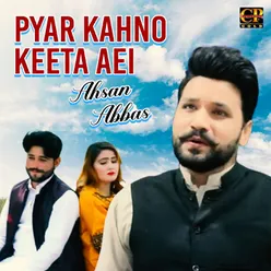 Pyar Kahno Keeta Aei