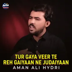 Tur Gaya Veer Te Reh Gaiyaan Ne Judaiyaan