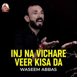 Inj Na Vichare Veer Kisa Da