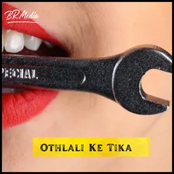 Othlali Ke Tika