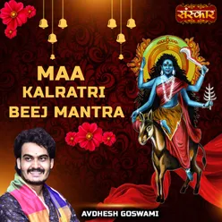 Maa Kalratri Beej Mantra