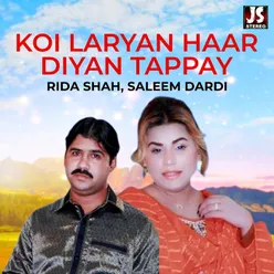 Koi Laryan Haar Diyan Tappay