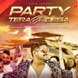 Party Tera Bhai Dega