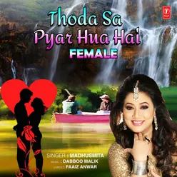 Thoda Sa Pyar Hua Hai (Female)