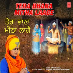 Tera Bhana Mitha Laage