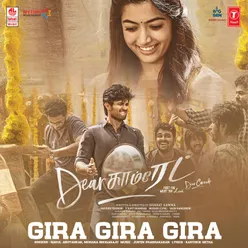 Gira Gira Gira (From "Dear Comrade")