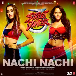 Nachi Nachi (From "Street Dancer 3D")