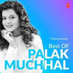 Best Of Palak Muchhal