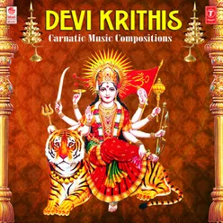 Devi Krithis - Carnatic Music Compositions