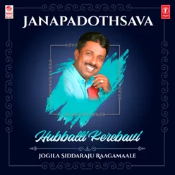 Janapadothsava - Hubballi Kerebavi - Jogila Siddaraju Raagamaale