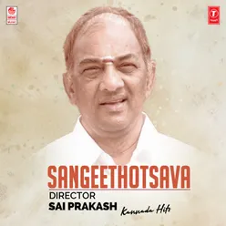 Sangeethotsava - Director Sai Prakash Kannada Hits