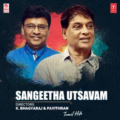 Sangeetha Utsavam - Directors K. Bhagyaraj &amp; Pavithran Tamil Hits