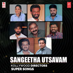 Sangeetha Utsavam - Kollywood Directors Super Songs