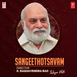 Sangeethotsavam - Director K. Raghavendra Rao Telugu Hits