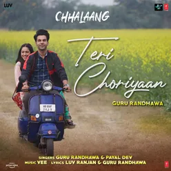 Teri Choriyaan (From "Chhalaang")