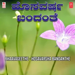 Bhaavageethe - Hosavarsha Bandanthe